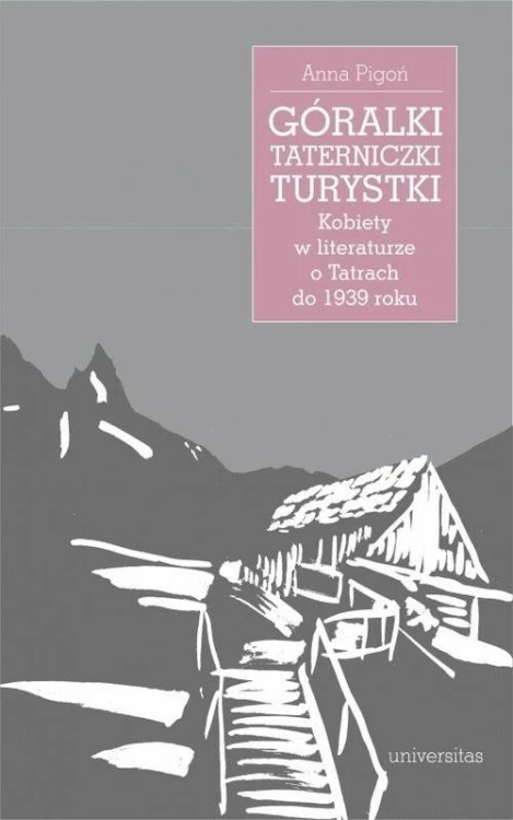 Góralki, taterniczki, turystki w.2, Anna Pigoń
