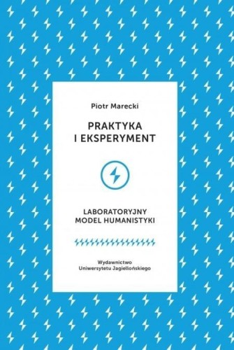 Praktyka i eksperyment, Piotr Marecki