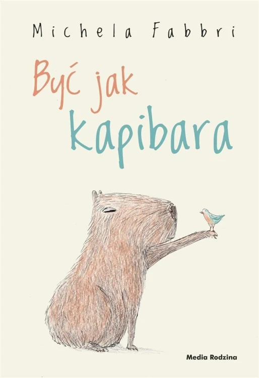 Być jak kapibara, Michela Fabbri, Eliza Piotrowska