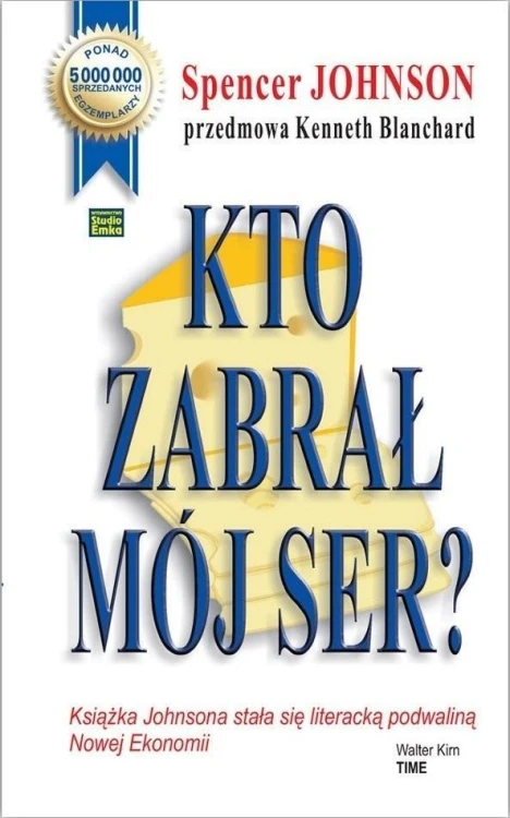 Kto zabrał mój ser? w.2023, Spencer Johnson