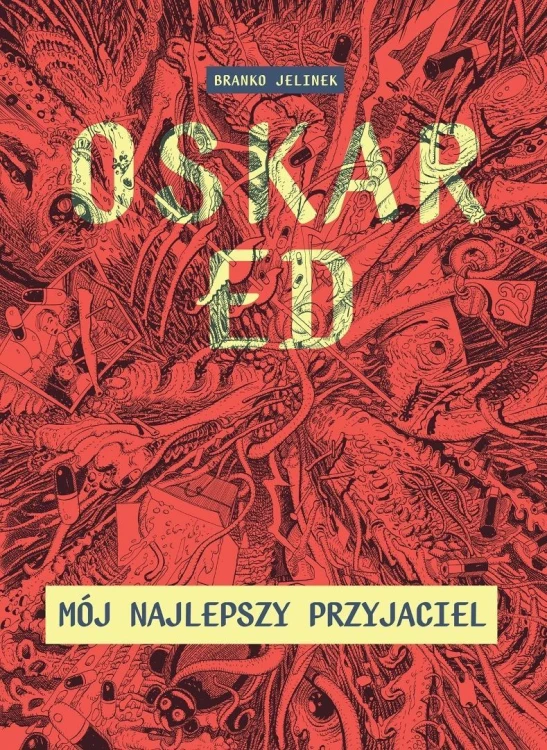 Oskar Ed. Mój najlepszy przyjaciel, Branko Jelinek