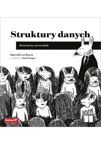 Struktury danych. Ilustrowany przewodnik