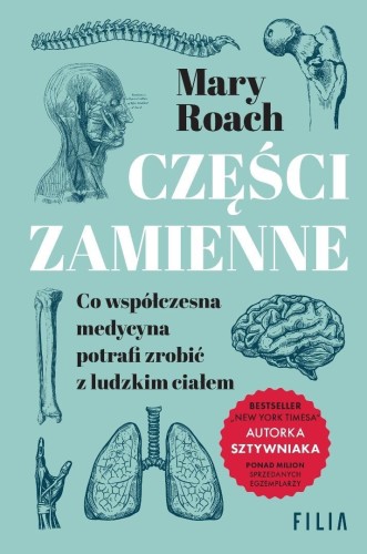 Części zamienne. Co współczesna medycyna potrafi..