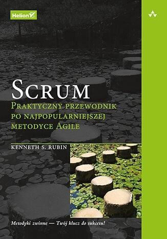 Scrum. Praktyczny przewodnik po..., Kenneth Rubin