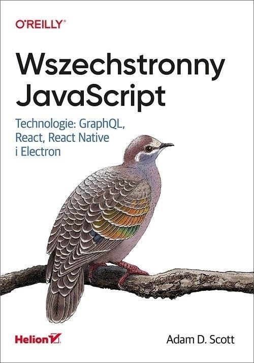 Wszechstronny JavaScript, Adam D. Scott