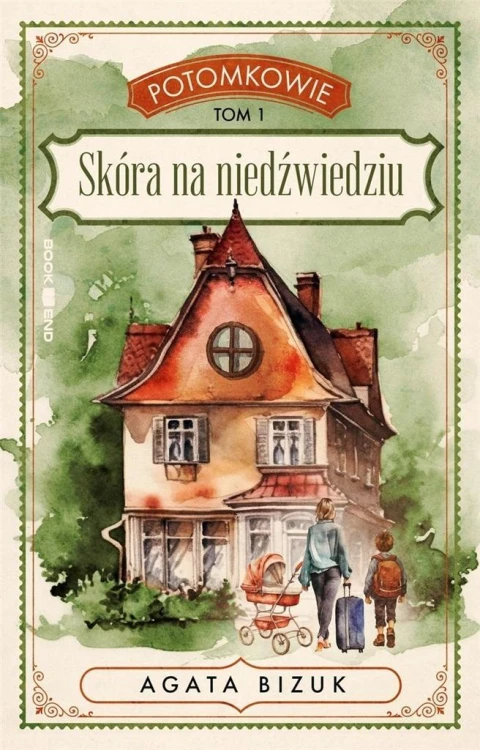 Potomkowie T.1 Skóra na niedźwiedziu, Agata Bizuk
