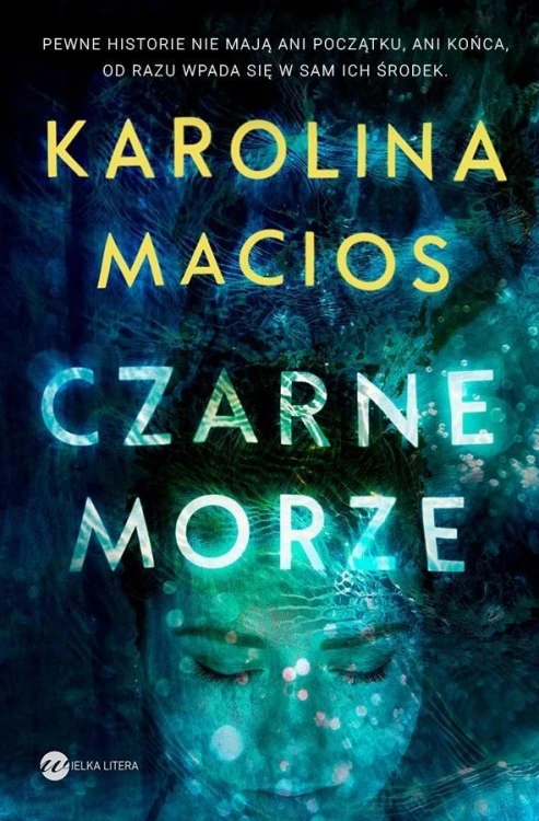 Czarne morze, Karolina Macios