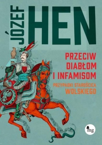 Przeciw diabłom i infamisom, Hen Józef
