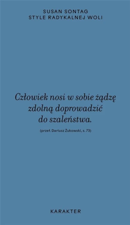 Style radykalnej woli, Susan Sontag
