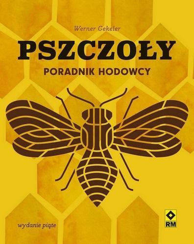Pszczoły Poradnik hodowcy, Werner Gekeler