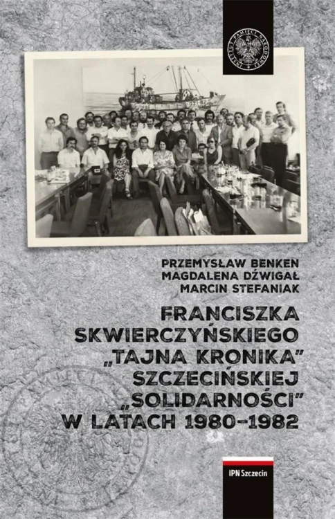 Franciszka Skwierczyńskiego tajna kronika...