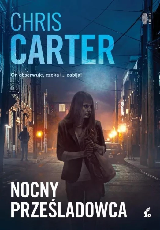 Robert Hunter T.3 Nocny prześladowca, Chris Carter