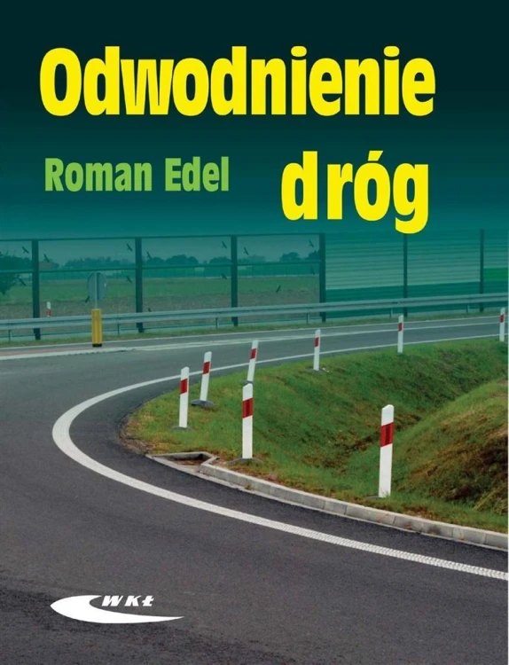 Odwodnienie dróg w.2017, Roman Edel