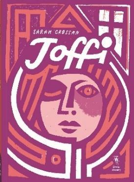 Toffi, Sarah Crossan