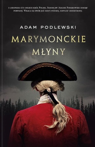 Marymonckie młyny, Adam Podlewski