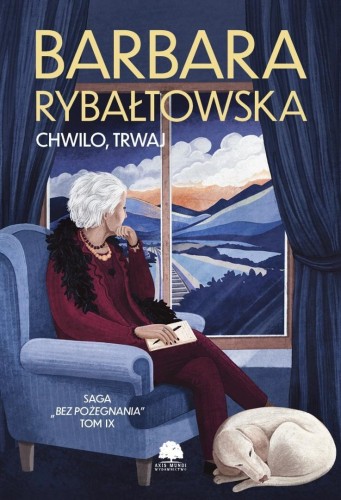 Bez pożegnania T.9 Chwilo, trwaj