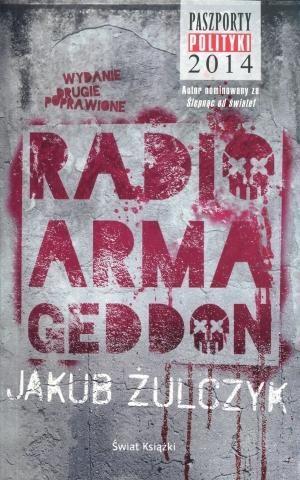 Radio Armageddon BR w.2016, Jakub Żulczyk