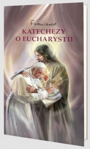 Katechezy o Eucharystii, praca zbiorowa