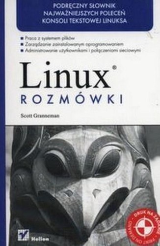 Linux. Rozmówki, Scott Granneman