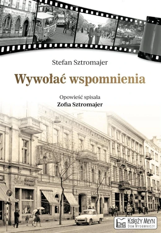 Wywołać wspomnienia, Stefan Sztromajer