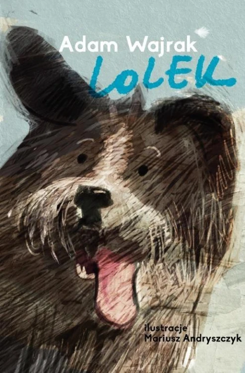 Lolek, Adam Wajrak, Mariusz Andryszczyk