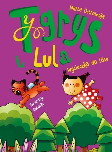 Tygrys i Lula. Wycieczka do lasu, Marta Ostrowska