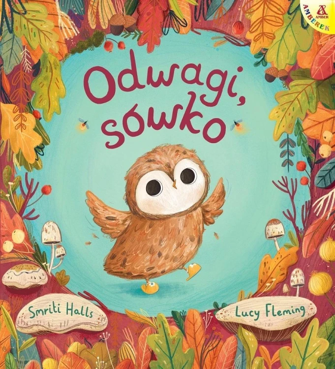 Odwagi, sówko, Smriti Halls, Lucy Fleming