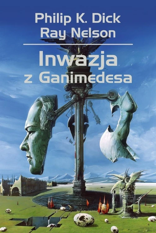 Inwazja z Ganimedesa, Philip K. Dick