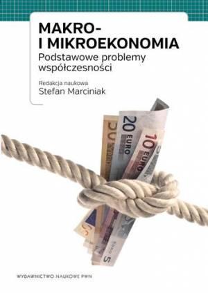 Makro i mikroekonomia. Podstawowe problemy..
