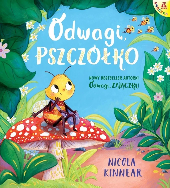 Odwagi, pszczółko, Nicola Kinnear