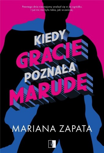 Kiedy Gracie poznała marudę, Mariana Zapata