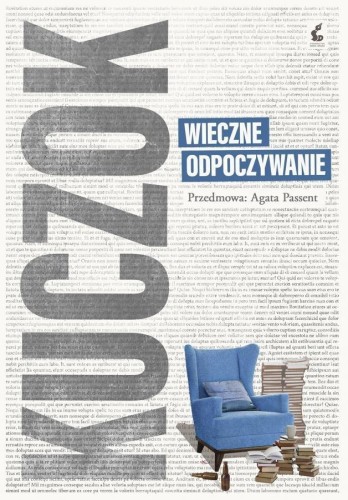 Wieczne odpoczywanie, Wojciech Kuczok