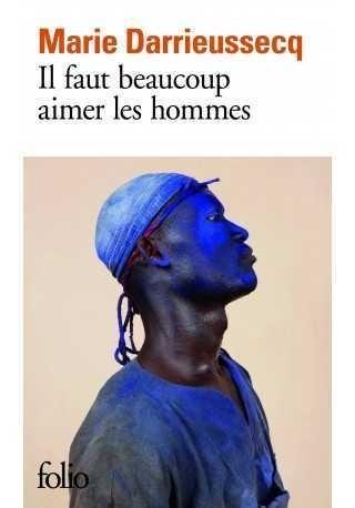 Il faut beaucoup aimer hommes, Marie Darrieussecq