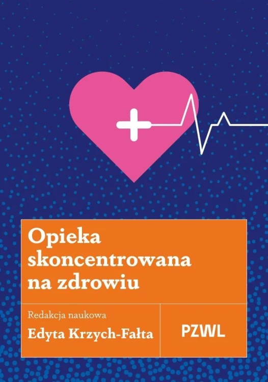 Opieka skoncentrowana na zdrowiu