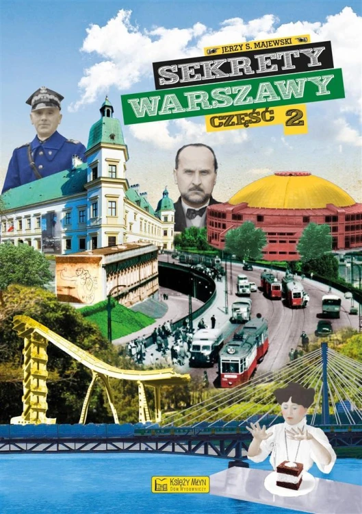 Sekrety Warszawy cz.2, Jerzy S. Majewski