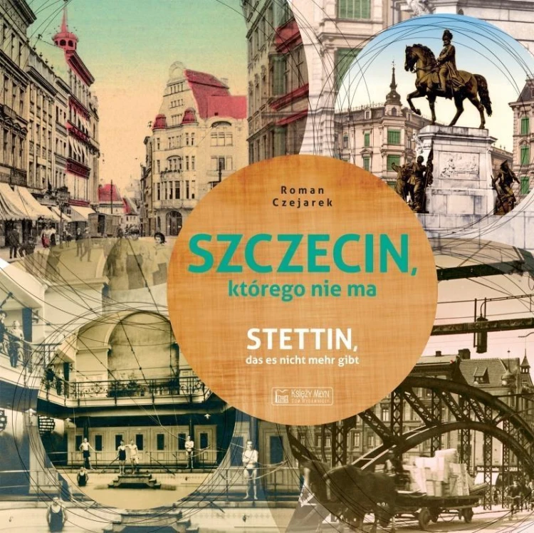 Szczecin, którego nie ma, Roman Czejarek
