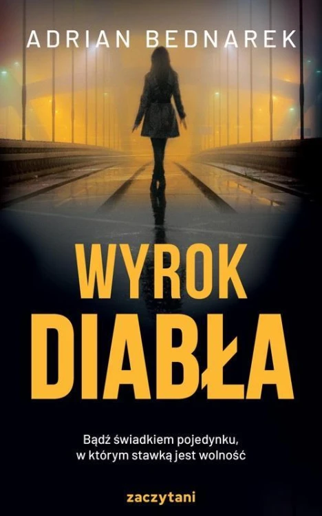 Wyrok diabła, Adrian Bednarek
