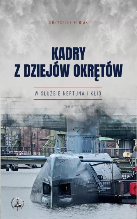 Kadry z dziejów okrętów T.2, Krzysztof Kubiak