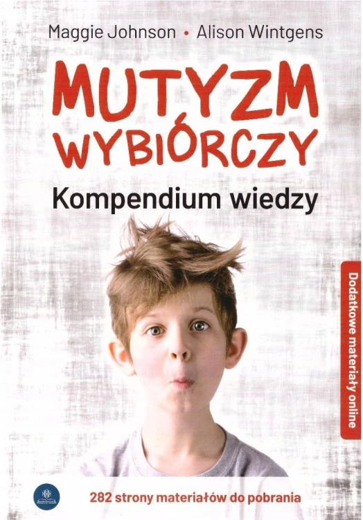 Mutyzm wybiórczy. Kompendium wiedzy + online w.2