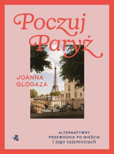 Poczuj Paryż, Joanna Glogaza