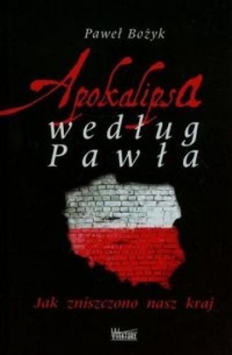 Apokalipsa według Pawła, Paweł Bożyk
