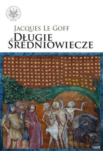 Długie średniowiecze, Le Goff Jacques