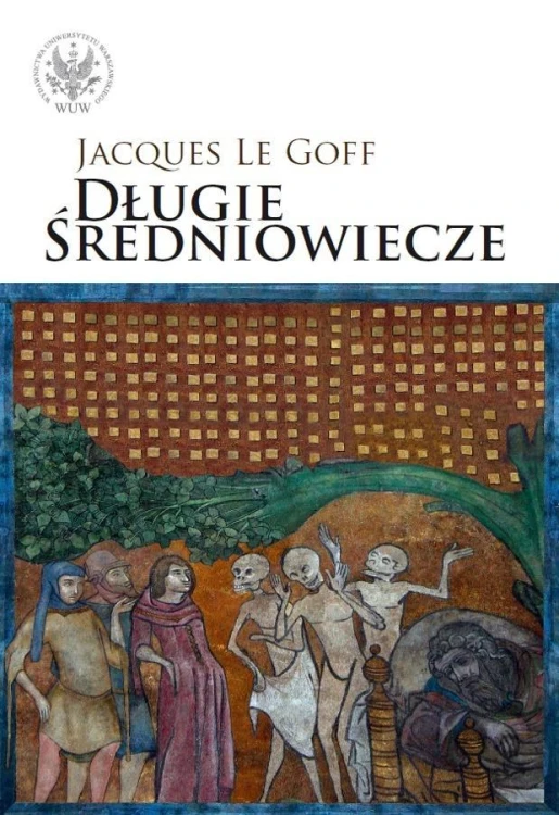 Długie średniowiecze, Le Goff Jacques