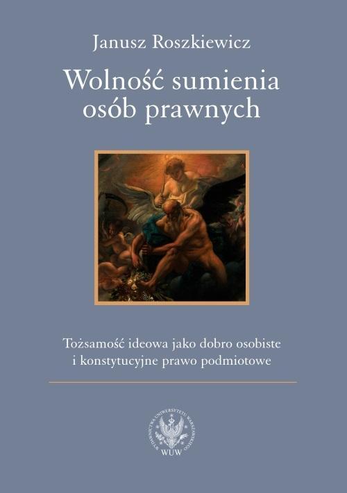 Wolność sumienia osób prawnych, Janusz Roszkiewicz