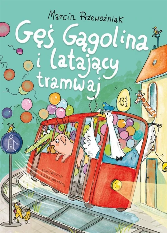 Gęś Gągolina i latający tramwaj, praca zbiorowa