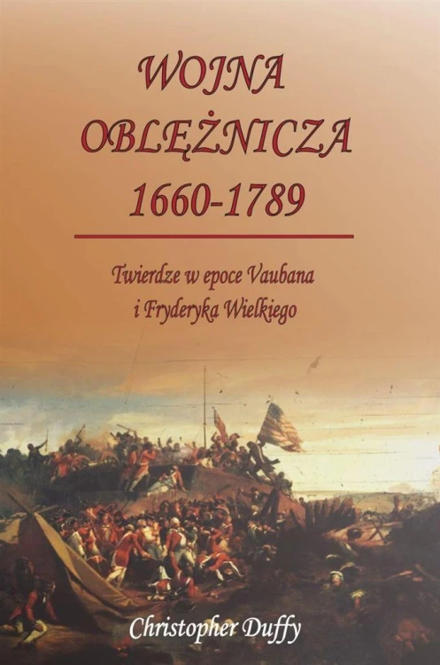 Wojna oblężnicza 1660-1789, Christopher Duffy