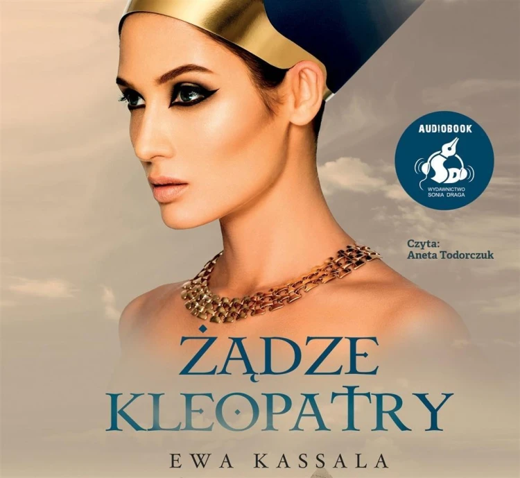 Żądze Kleopatry audiobook, Ewa Kassala