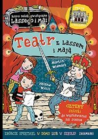 Teatr z Lassem i Mają, Martin Widmark