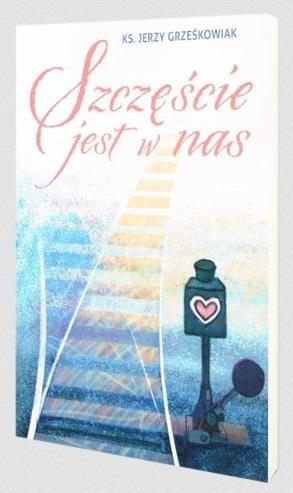 Szczęście jest w nas, Jerzy Grześkowiak