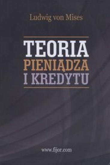 Teoria pieniądza i kredytu, Ludwig Mises